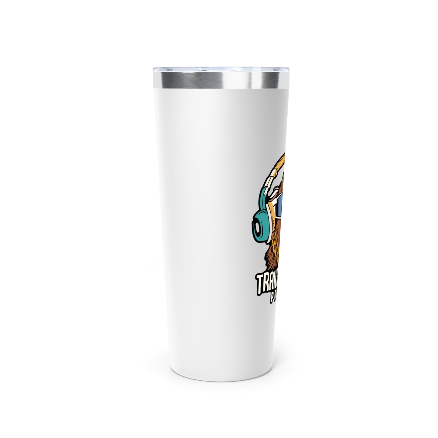 Tumbler - Support the Trailer Trash Podcast - 22oz