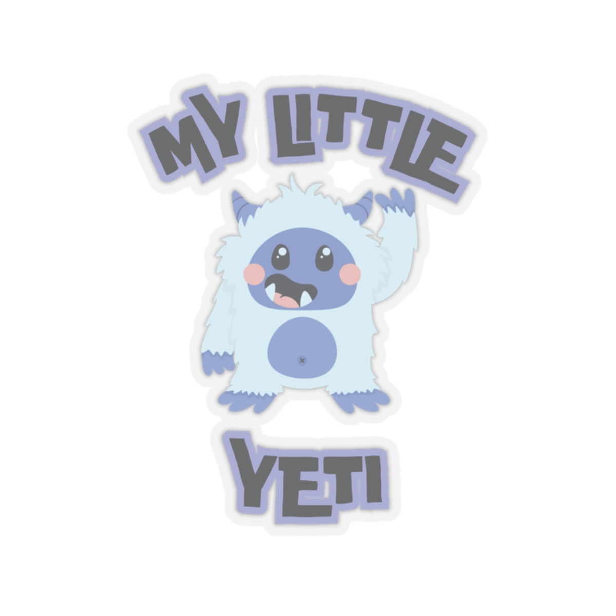 My Little Yeti Sticker - Cute Vinyl Decal for Journals, Laptops, Water Bottles - Adorable Monster Design, Yeti Lover Gift, Laptop Sticker,